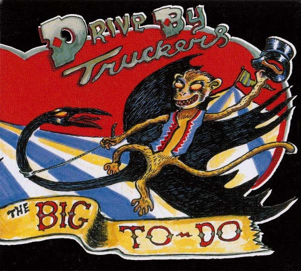 Drive-By Truckers - The Big To-Do CD
