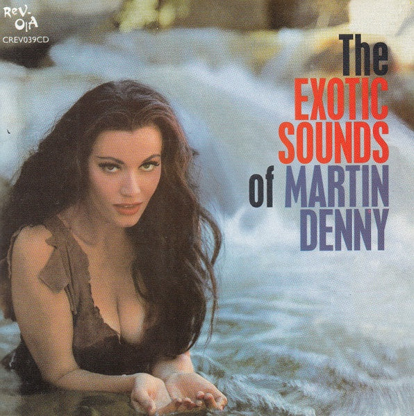 Martin Denny - The Exotic Sounds Of Martin Denny CD