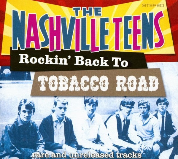 Nashville Teens - Rockin' Back To Tobacco Road CD