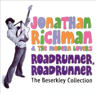 Jonathan Richman & The Modern Lovers - Roadrunner Roadrunner (The Beserkley Collection) 2CD
