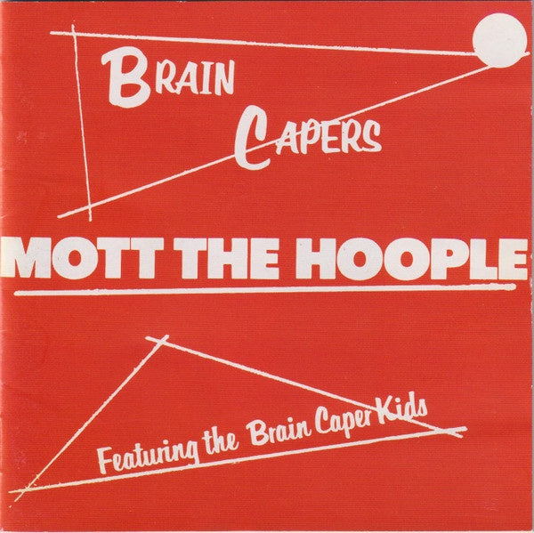 Mott Hoople - Brain Capers (Remastered) CD
