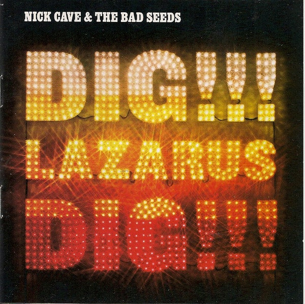 Nick Cave & The Bad Seeds - Dig, Lazarus, Dig!!! CD