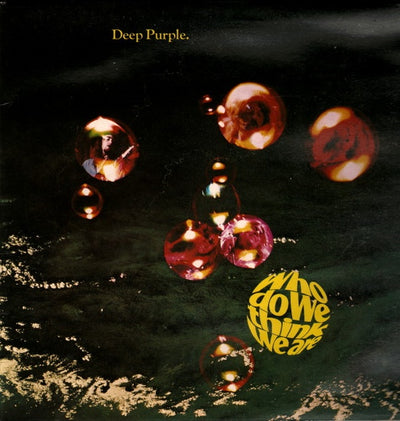 Deep Purple - Who Do We Think We Are Vinyl LP
