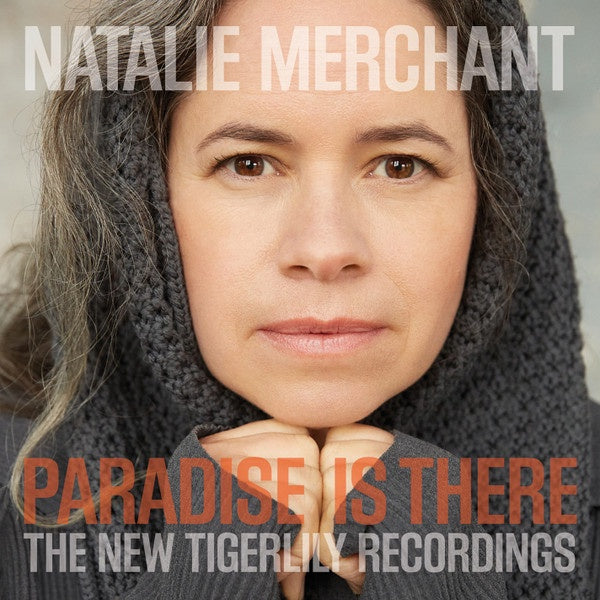 Natalie Merchant - Paradise Is There (The New Tigerlily Recordings) Vinyl 2LP (Used)