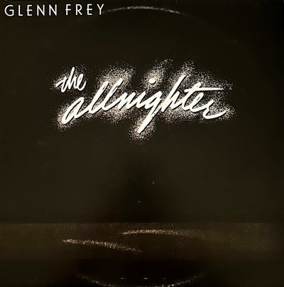 Glenn Frey - The Allnighter Vinyl LP (Used)