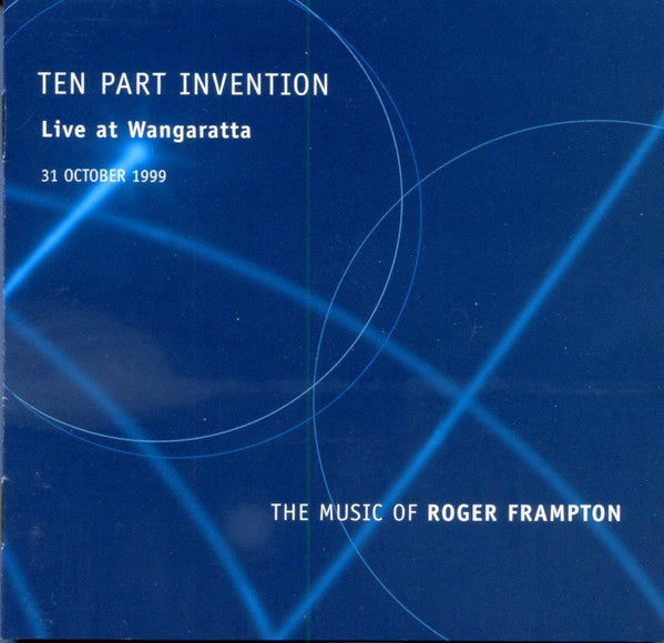 Ten Part Invention - Live At Wangaratta (The Music Of Roger Frampton) CD