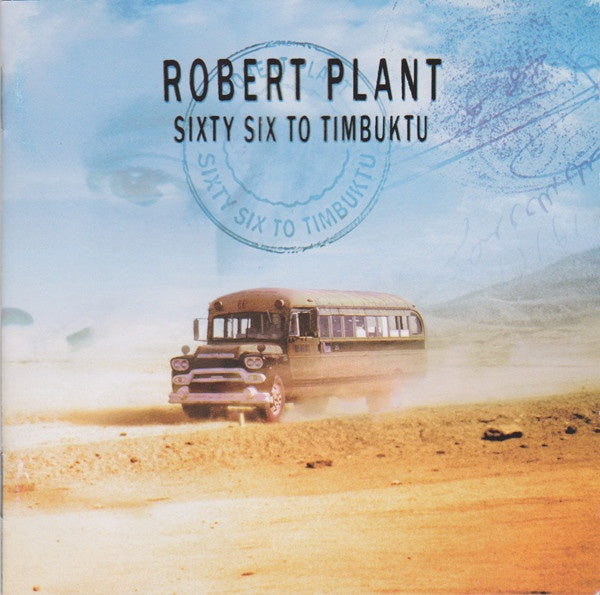 Robert Plant – Sixty Six To Timbuktu 2CD