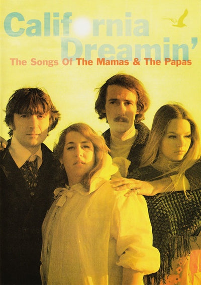 Mamas & Papas – California Dreamin’: The Songs Of The Mamas & Papas DVD