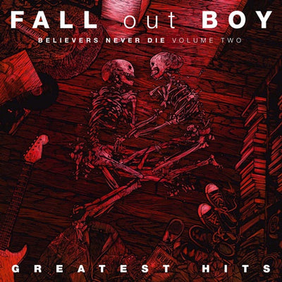 Fall Out Boy - Believers Never Die Greatest Hits Vol 2 Vinyl LP