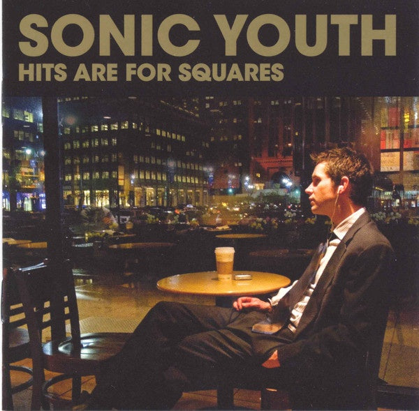Sonic Youth – Hits Are For Squares CD