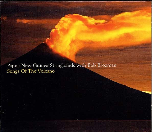 Papua New Guinea Stringbands With Bob Brozman - Songs Of The Volcano CD & DVD