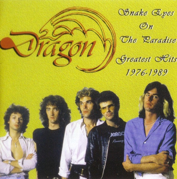 Dragon – Snake Eyes On The Paradise Greatest Hits 1976-1989 CD