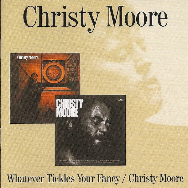 Christy Moore - Whatever Tickles Your Fancy / Christy Moore 2CD