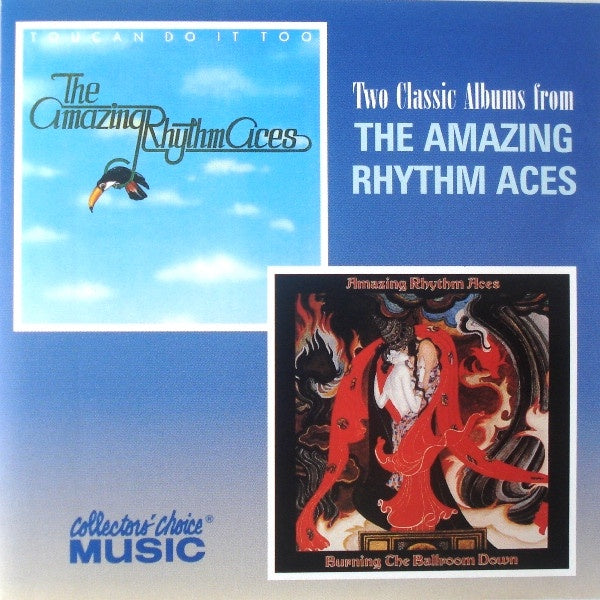 Amazing Rhythm Aces – Toucan Do It Too / Burning The Ballroom Down CD