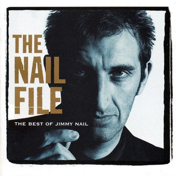 Jimmy Nail – The Nail File: The Best Of Jimmy Nail CD
