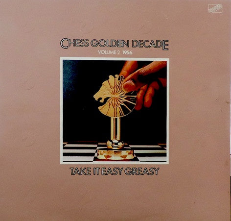 Various Artists - Chess Golden Decade Volume 2 1956 Take It Easy Greasy Vinyl LP (Used)