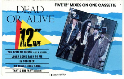 Dead Or Alive - The 12" Tape (Five 12" Mixes On One Cassette) Cassette Tape