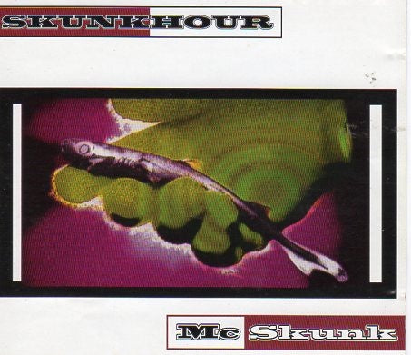 Skunkhour – Mc Skunk CD