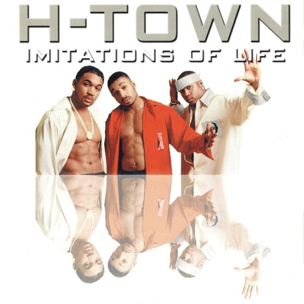 H-Town - Imitations Of Life CD