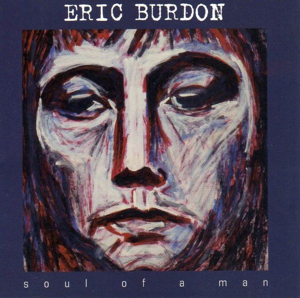 Eric Burdon - Soul Of A Man CD