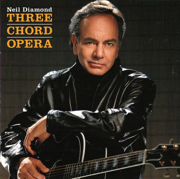 Neil Diamond - Three Chord Opera CD