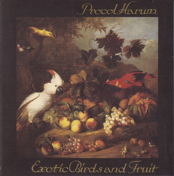 Procol Harum - Exotic Birds And Fruit CD