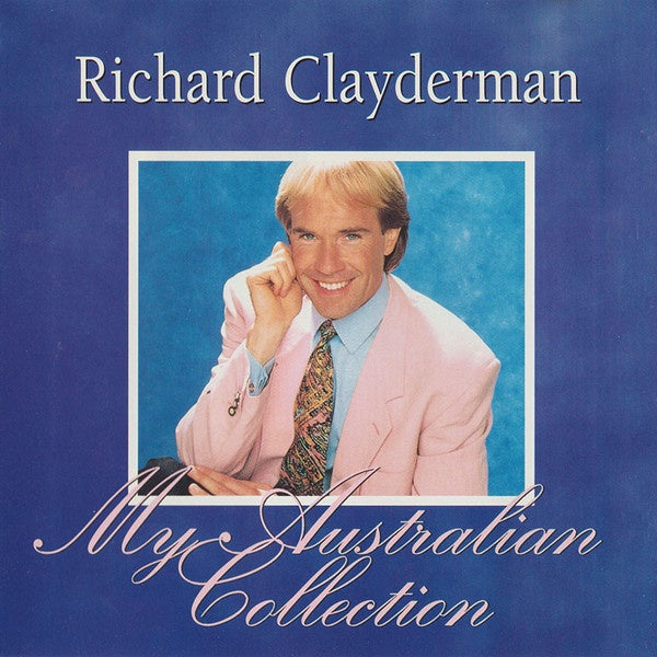 Richard Clayderman - My Australian Collection CD