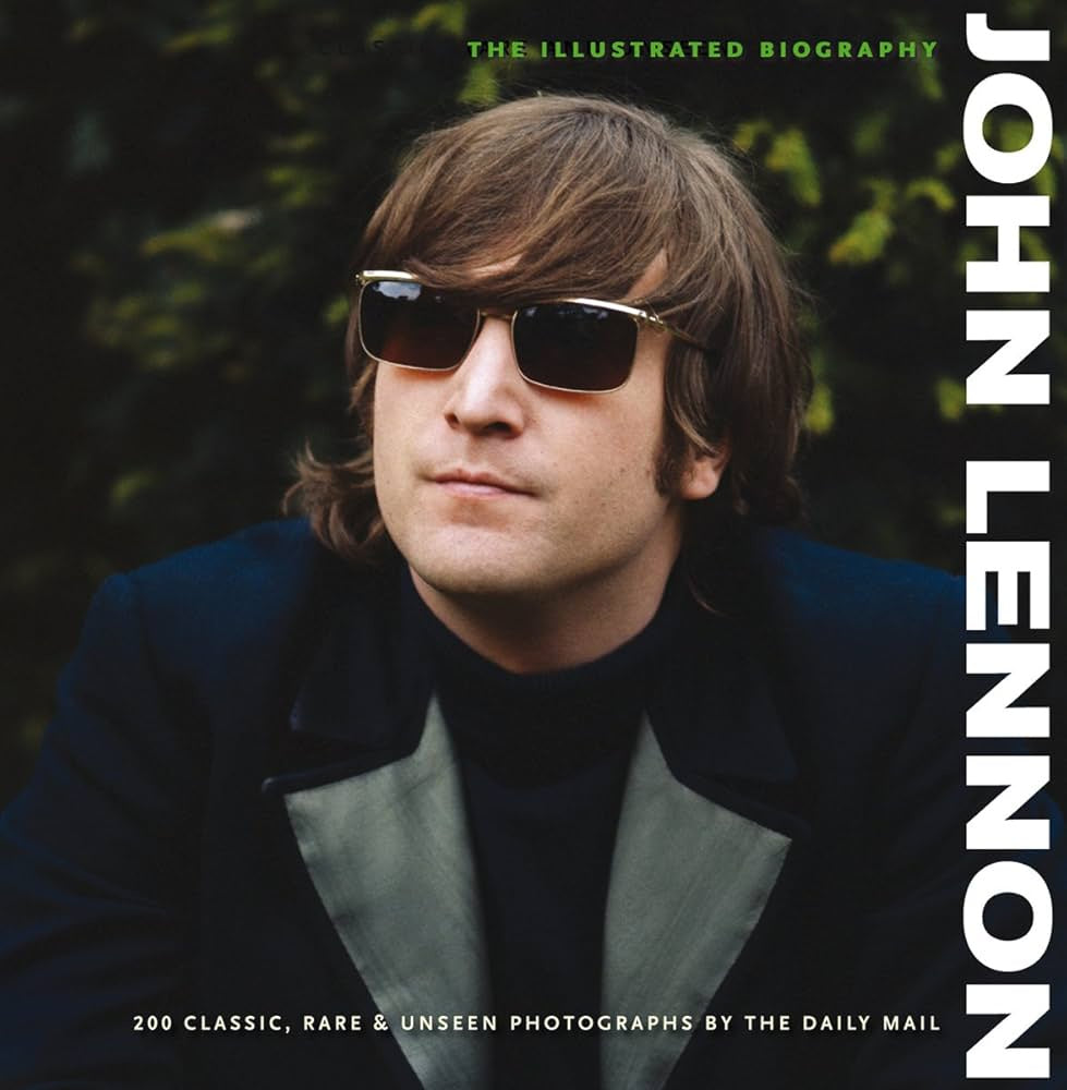 John Lennon – John Lennon: The Illustrated Biography By Gareth Thomas Book (2010)