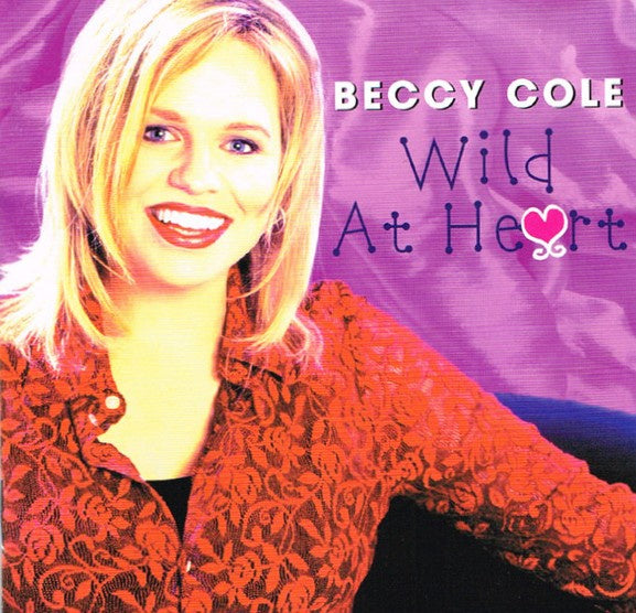 Beccy Cole - Wild At Heart CD