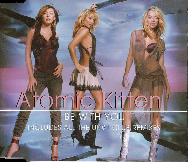 Atomic Kitten - Be With You (Limited Edition) 6 Track CD Single