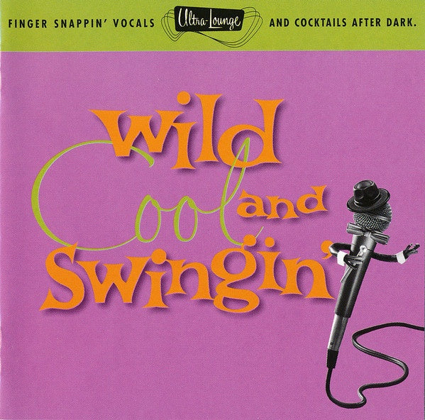 Various Artists - Wild, Cool And Swingin' CD