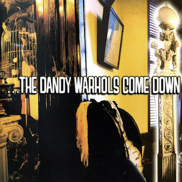 Dandy Warhols – ...The Dandy Warhols Come Down CD