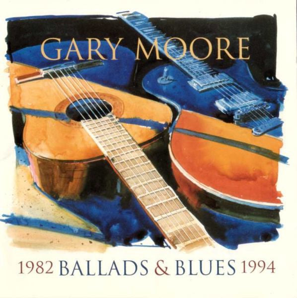 Gary Moore – Ballads & Blues 1982 - 1994 CD