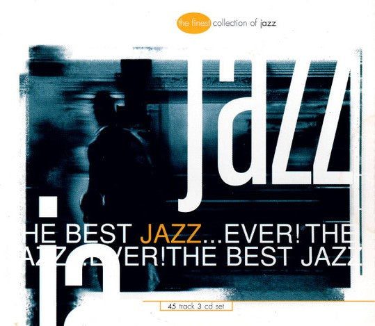 Various Artists - The Best Jazz...Ever! 3CD