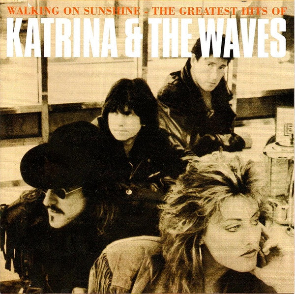 Katrina & The Waves - Walking On Sunshine (The Greatest Hits Of Katrina & The Waves) CD