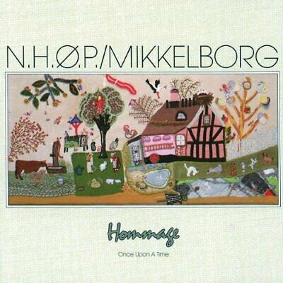 N.H.Ø.P. / Mikkelborg - Hommage / Once Upon A Time CD