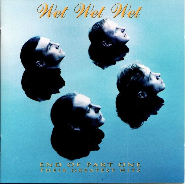 Wet Wet Wet – End Of Part One (Their Greatest Hits) CD