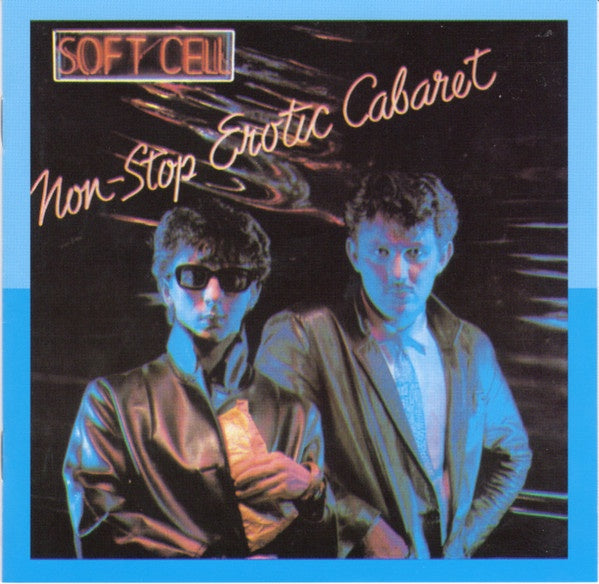 Soft Cell – Non-Stop Erotic Cabaret + Bonus Tracks CD