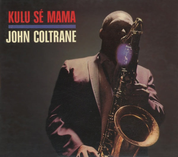 John Coltrane – Kulu Sé Mama + Bonus Tracks Digipak CD
