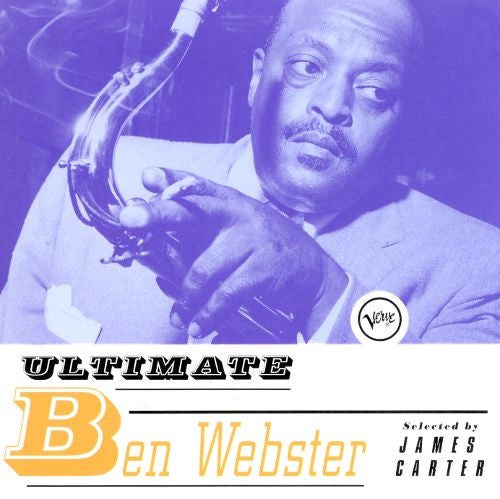Ben Webster - Ultimate Ben Webster Selected By James Carter CD