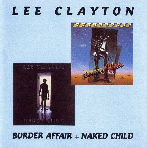 Lee Clayton - Border Affair + Naked Child CD