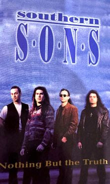 Southern Sons – Nothing But The Truth Cassette Tape