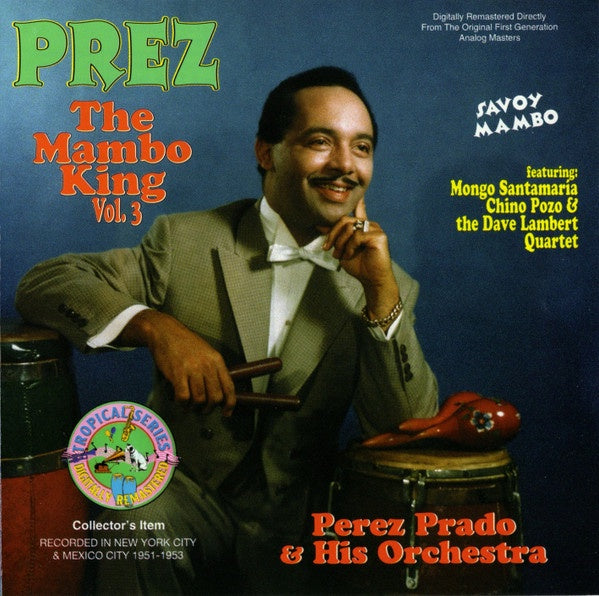 Perez Prado & His Orchestra – Prez The Mambo King Vol. 3 CD