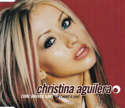 Christina Aguilera - Come On Over Baby (All I Want Is You) 3 Track CD Single