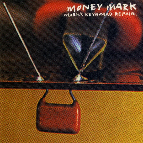 Money Mark – Mark's Keyboard Repair CD