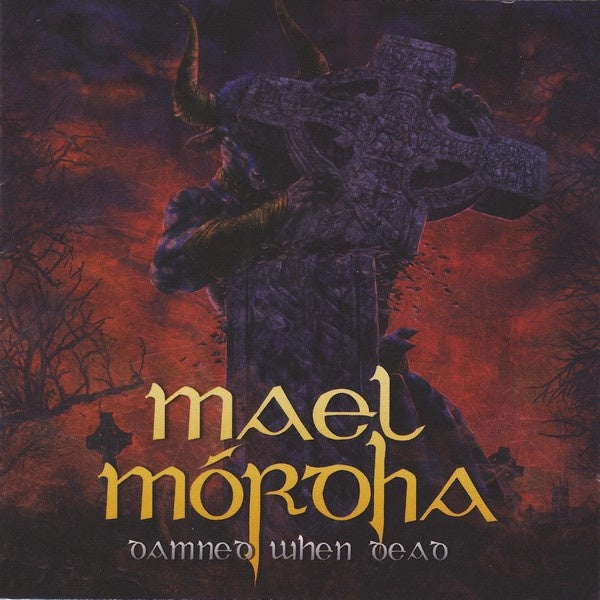 Mael Mórdha - Damned When Dead CD