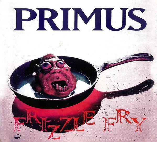 Primus – Frizzle Fry Digipak CD