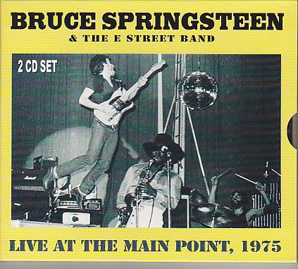 Bruce Springsteen & E Street Band - Live At The Main Point, 1975 2CD