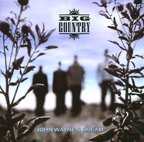 Big Country – John Wayne's Dream CD