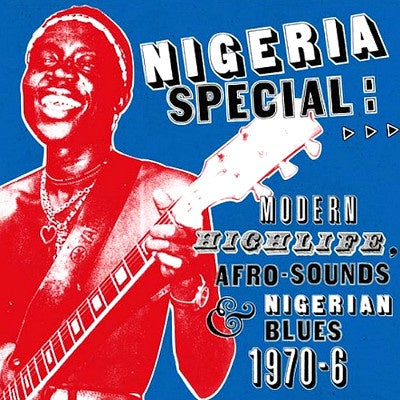 Various ‎– Nigeria Special: Modern Highlife, Afro Sounds & Nigerian Blues. 1970-6 Digipak 2CD